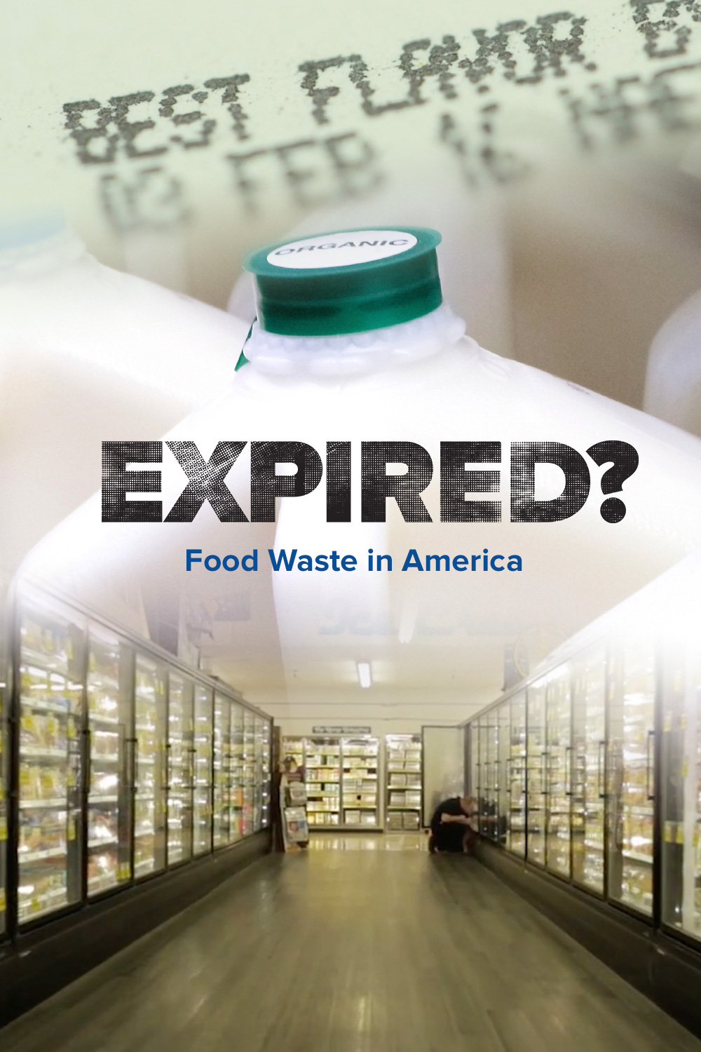 Expired! Food Waste In America Documentary Film Poster Nathaniel Hansen